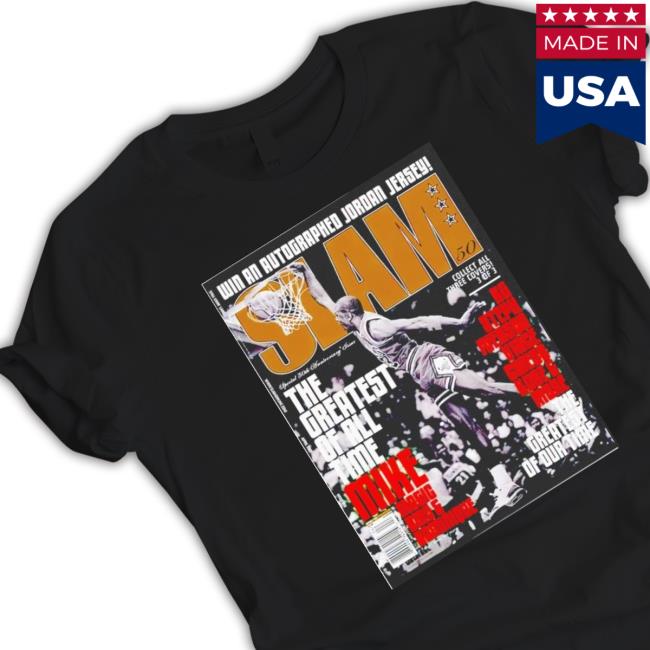 Slam Michael Jordan The Greatest Of All Time Mike Classic shirt