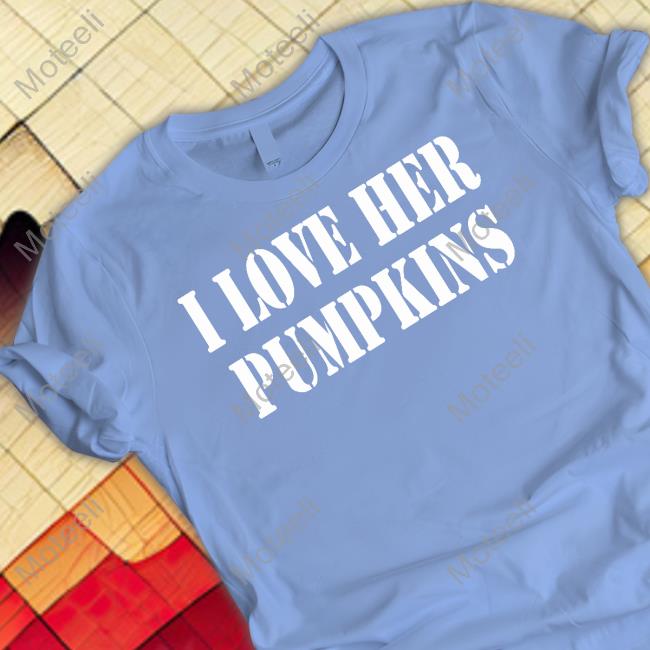 TokiAnifowose I Love Her Pumpkins Tee Shirts