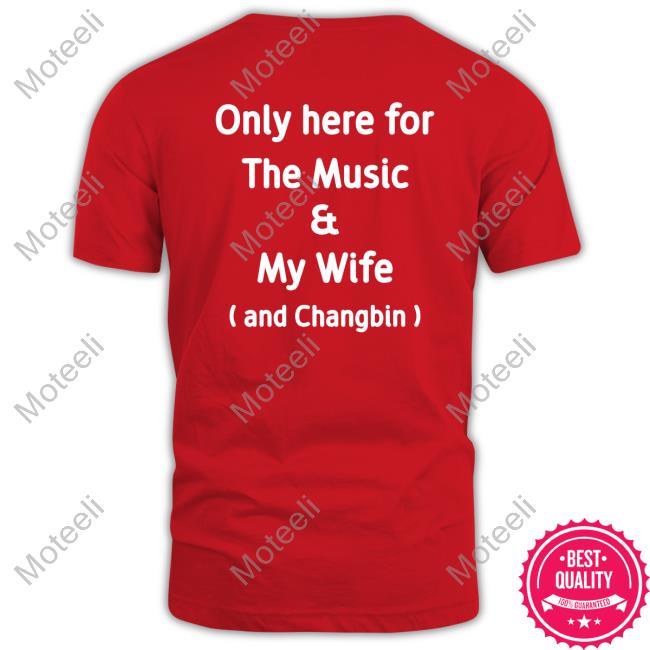 https://teeoci.com/product/zhm-diosmenu-only-here-for-the-music-and-my-wife-and-changbin-official-shirt/