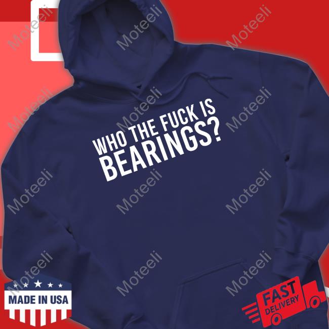 Who The Fuck Is Bearings Long Sleeve Tee Shirt