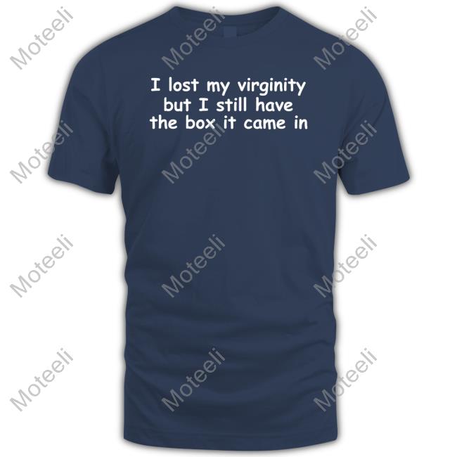 https://levantee.store/official-shirts-that-go-hard-i-lost-my-virginity-but-i-still-have-the-box-it-came-in-shirt