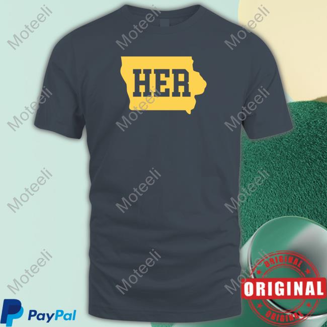 Iowa Her T-Shirt