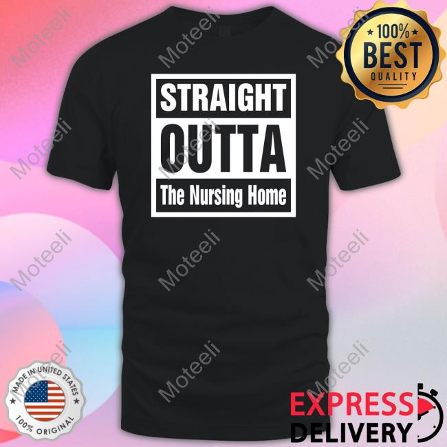 Rob Perez Straight Outta The Nursing Home Classic Shirt