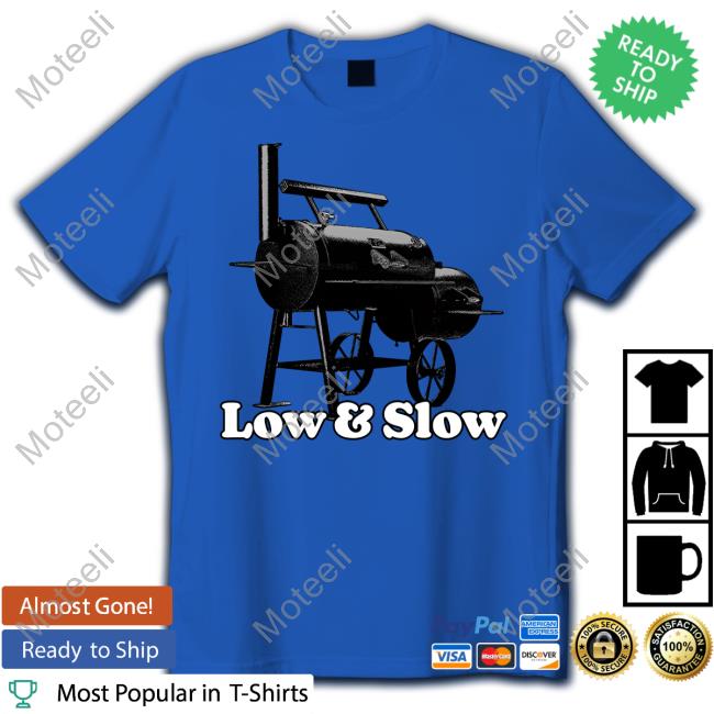 Low And Slow Tee Shirt