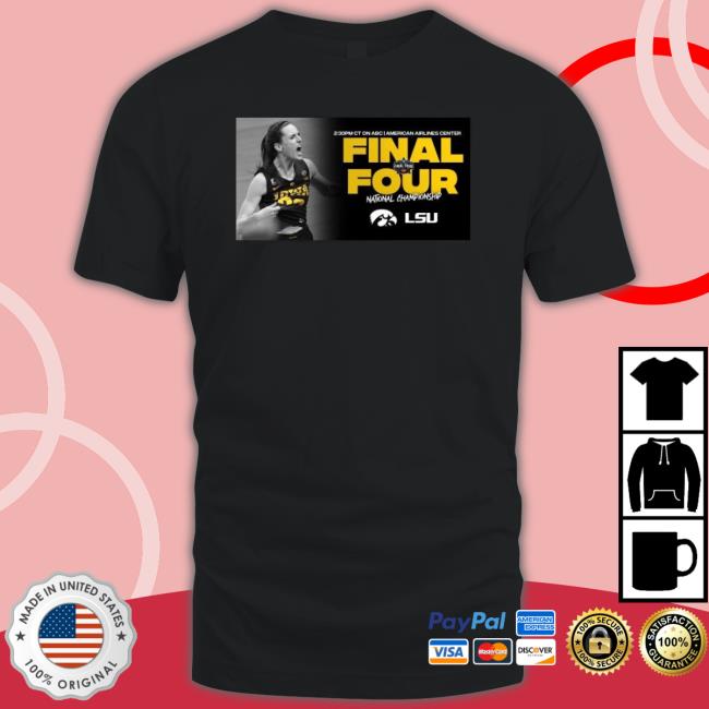 Caitlin Clark Final Four National Championship Shirt