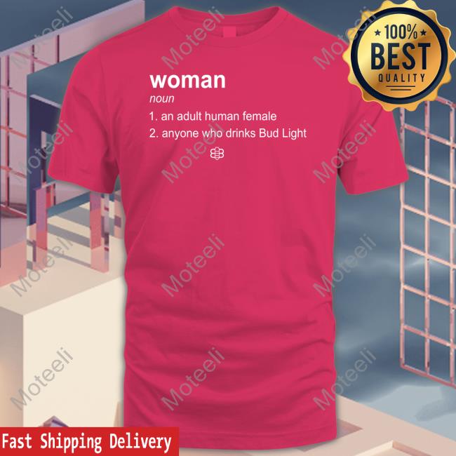 Woman Definition Noun An Adult Human Female Shirt